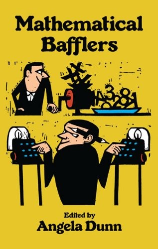Mathematical bafflers dover - bafflers, (dover